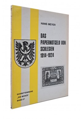 Das Papiernotgeld von Schlesien 1914-1924 Hans Meyer