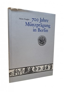 700 Jahre Munzpragung in Berlin Heinz Fengler