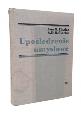 Upośledzenie umysłowe Ann M. Clarke, A.D.B. Clarke