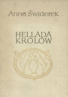 Hellada królów Anna Świderek