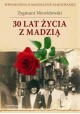 Zygmunt Niewidowski 30 lat życia z Madzią