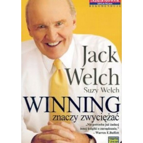 Winning znaczy zwyciężać Jack Welch, Suzy Welch