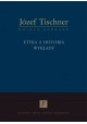 Etyka a historia Wykłady Józef Tischner