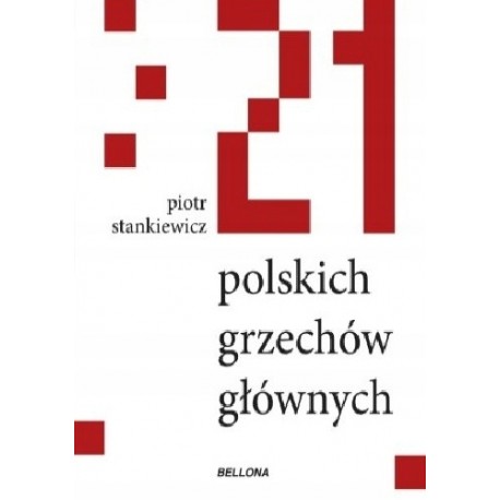 21 polskich grzechów głównych Piotr Stankiewicz