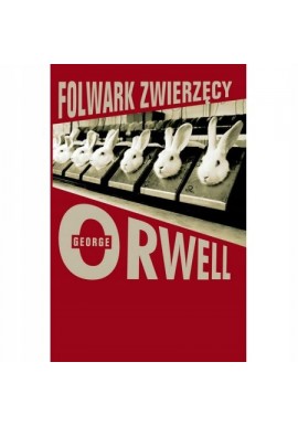 Folwark zwierzęcy George Orwell