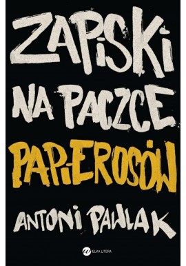Zapiski na paczce papierosów Antoni Pawlak