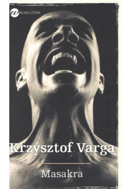 Masakra Krzysztof Varga