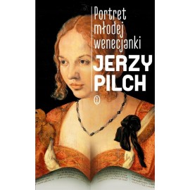 Portret modej wenecjanki Jerzy Pilch