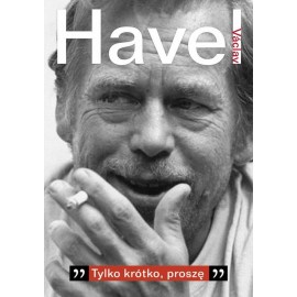 Tylko krótko, proszę Vaclav Havel