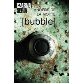 [ bubble ] Anders de la Motte
