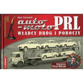 Auto-moto PRL władcy dróg i poboczy Zakrzewski