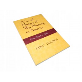 Janet Golden A Social History of Wet Nursing in