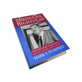 Mark V. Tushnet Making Civil Rights Law