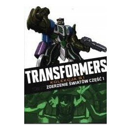 Transformers Tom 27 Zderzenie światów część 1