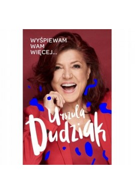 Wyśpiewam Wam więcej Urszula Dudziak