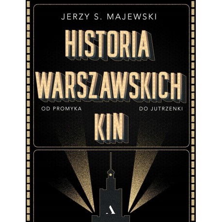 Historia warszawskich kin Jerzy S. Majewski