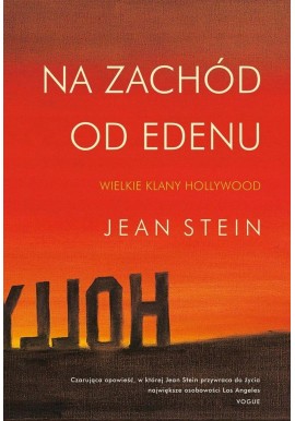 Na zachód od Edenu Jean Stein