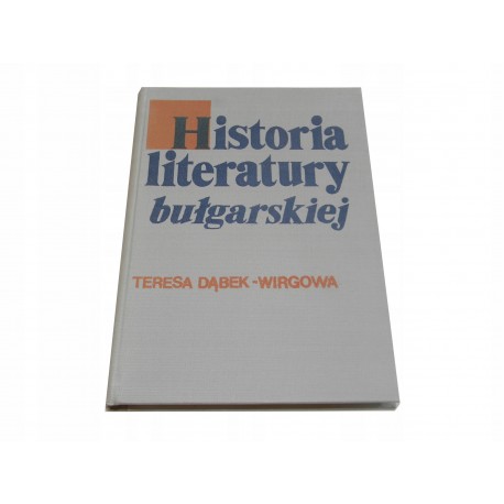 T. Dąbek-Wirgowa Historia literatury bułgarskiej