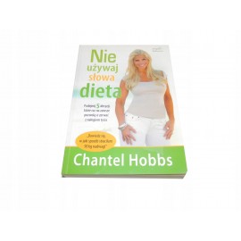 Chantel Hobbs Nie używaj słowa dieta