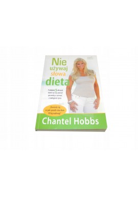 Chantel Hobbs Nie używaj słowa dieta