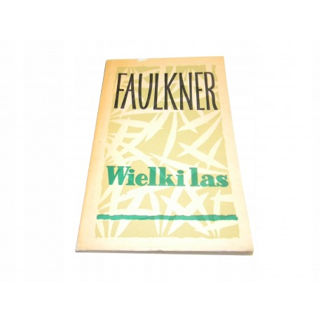 William Faulkner Wielki las