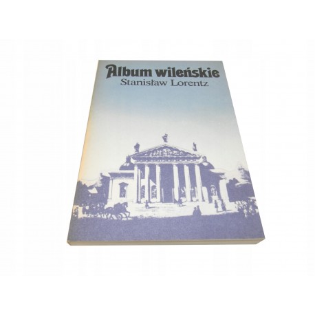 Stanisław Lorentz Album wileńskie