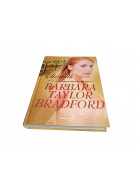 Barbara Taylor Bradford Elizabeth TWARDA ŁADNY EGZ
