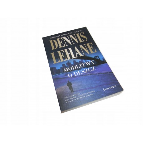 Modlitwy o deszcz Dennis Lehane