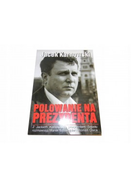 Jacek Karnowski Polowanie na prezydenta ŁADNY EGZ
