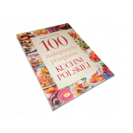 Elżbieta Adamska 100 najlepszych przepisów kuchni