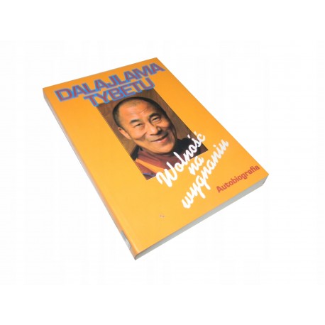 Wolność na wygnaniu Autobiografia Dalajlama Tybetu