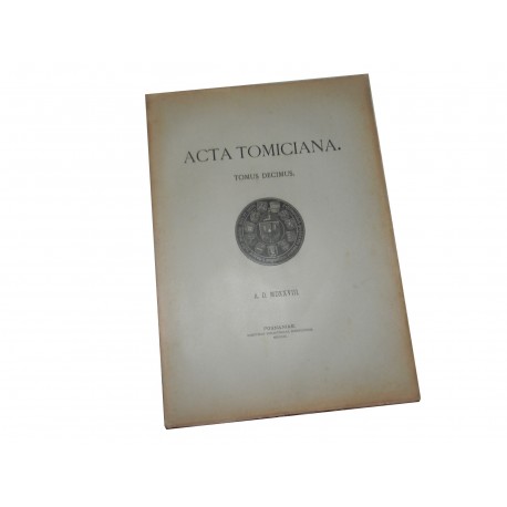 Acta Tomiciana Tomus Decimus T. X 1899r