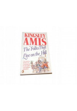 Kingsley Amis The folks that live on the hill