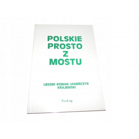 Leszek Jasieńczyk Polskie prosto z mostu ŁADNY EGZ