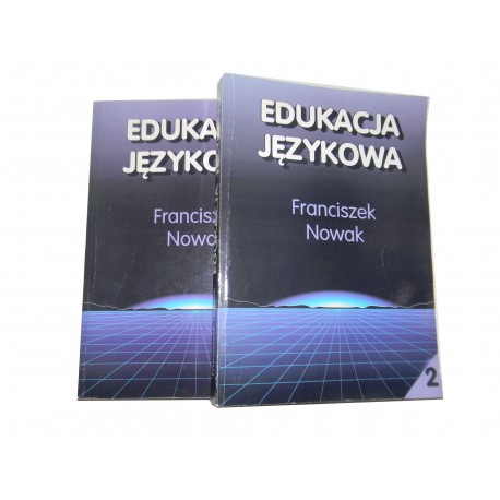 Franciszek Nowak Edukacja językowa 2 tomy