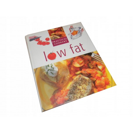 Low fat. Practical Cookery