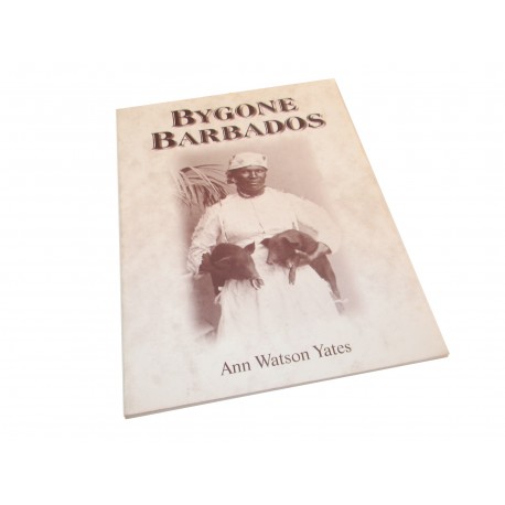 Ann Watson Yates Bygone Barbados
