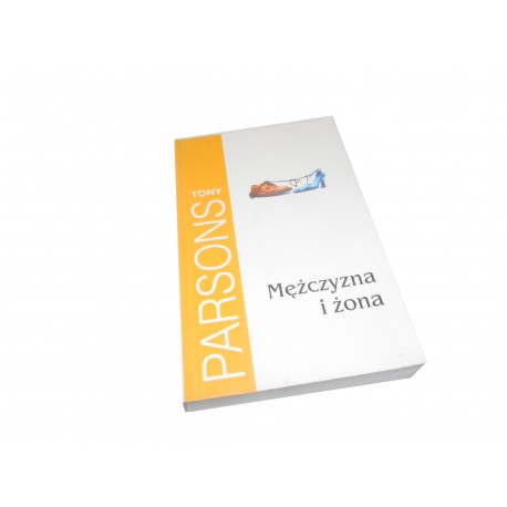 Tony Parsons Mężczyzna i żona