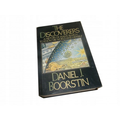 Daniel J. Boorstin The Discoverers A History of
