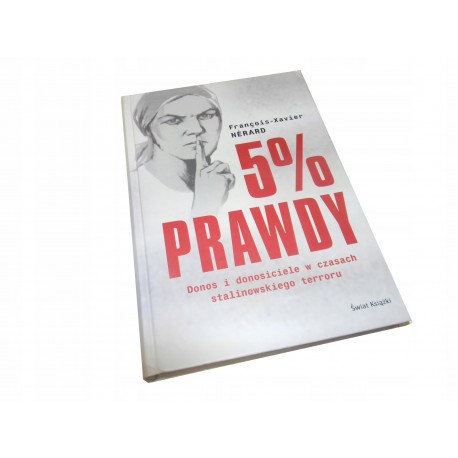 Francois Nerard 5% prawdy Donos i donosiciele