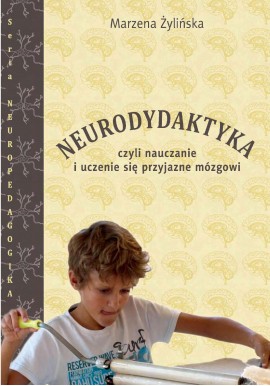Marzena Żylińska Neurodydaktyka Nauka o mózgu
