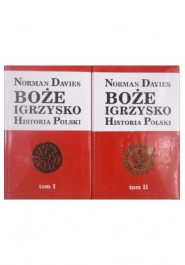 Norman Davies Boże Igrzysko Historia Polski 2 tomy