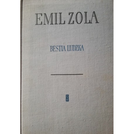 Emil Zola Bestia Ludzka