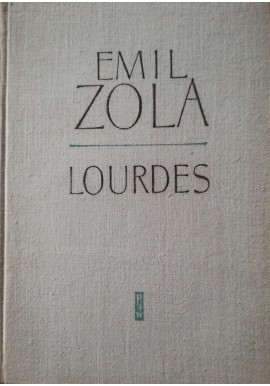 Emil Zola Lourdes