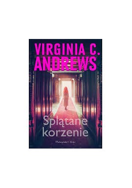 Virginia C. Andrews Splątane korzenie