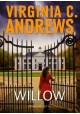 Virginia C. Andrews Willow