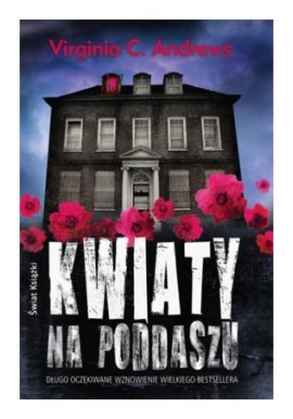 Virginia C. Andrews Kwiaty na poddaszu