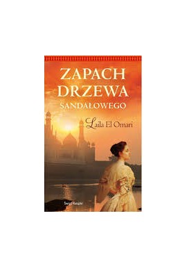 Laila El Omari zapach drzewa sandałowego