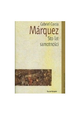 Gabriel Garcia Marquez Sto lat samotności ALŚ