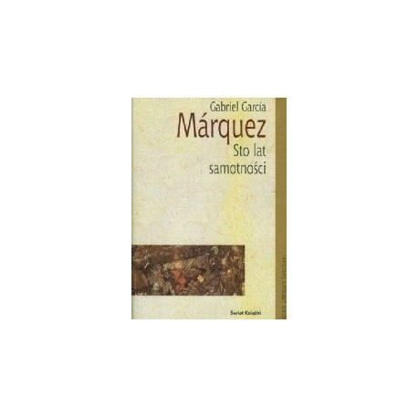 Gabriel Garcia Marquez Sto lat samotności ALŚ